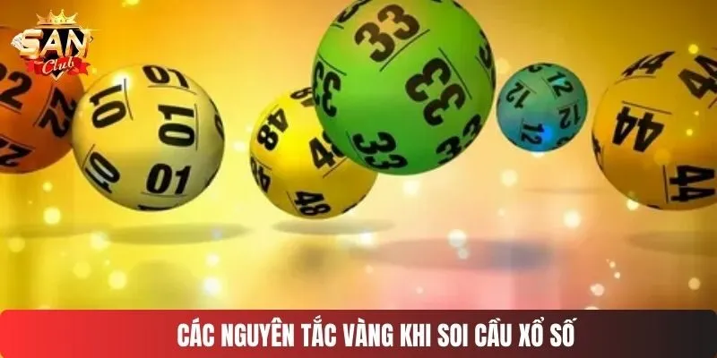 Các nguyên tắc vàng khi soi cầu xổ số