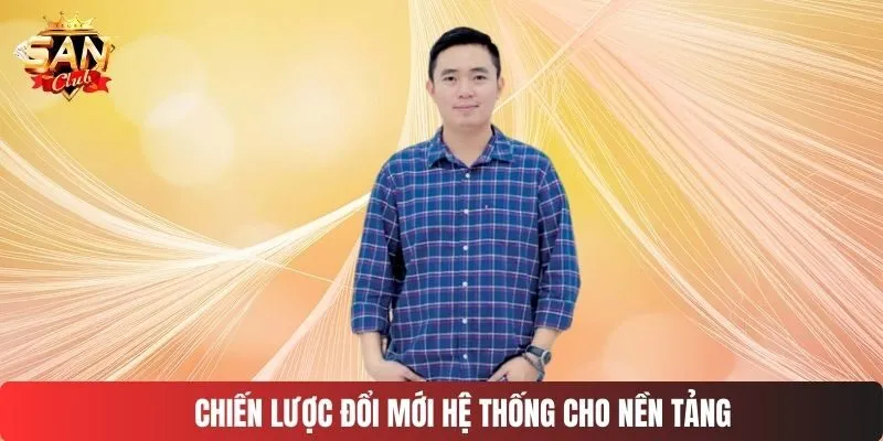 Chiến lược đổi mới hệ thống cho nền tảng