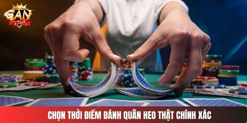 Chọn thời điểm đánh quân heo thật chính xác