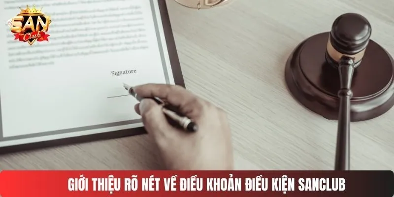 Giới thiệu rõ nét về điều khoản điều kiện SANCLUB