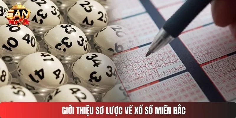Giới thiệu sơ lược về xổ số miền bắc