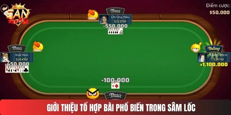 Giới thiệu tổ hợp bài phổ biến trong sâm lốc
