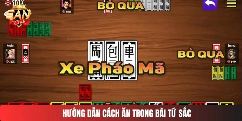 Hướng dẫn cách ăn trong bài tứ sắc