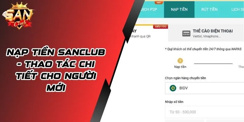 Nạp Tiền SANCLUB -  Chi Tiết Với Nhiều Phương Thức Tiện Lợi