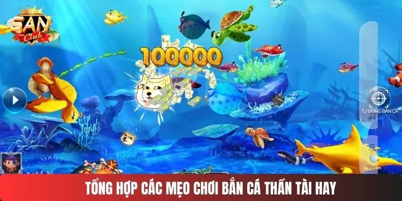 Tổng hợp các mẹo chơi bắn cá thần tài hay