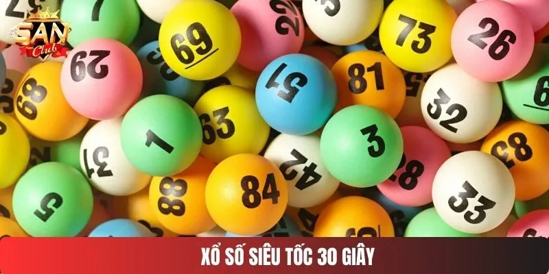 Xổ số siêu tốc 30 giây